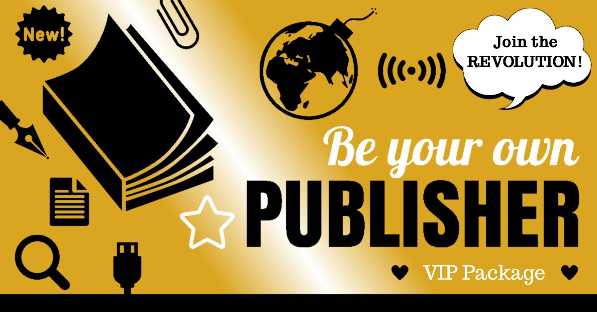 A Beginner's Guide to Self-Publishing: VIP PACKAGE